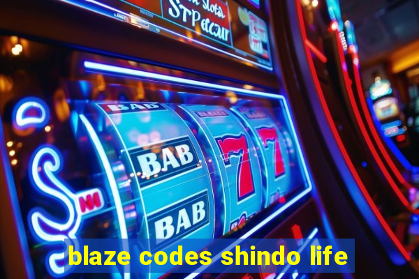 blaze codes shindo life